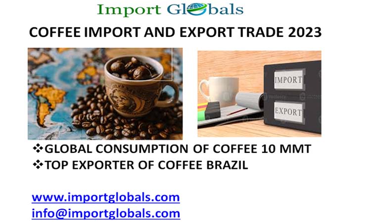 Coffee Import and Export Trade 2023 Coffee Import and Export Trade 2023