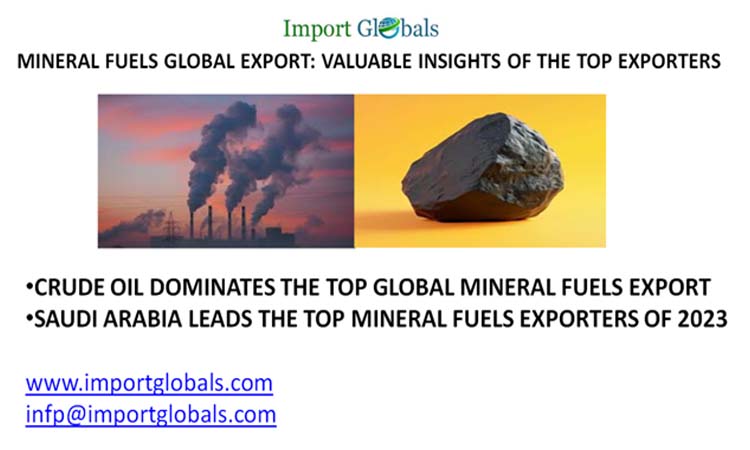 The Sturdy Growth in the Mineral Fuels Global Export: Valuable Insights of the Top Exporters The Sturdy Growth in the Mineral Fuels Global Export: Valuable Insights of the Top Exporters
