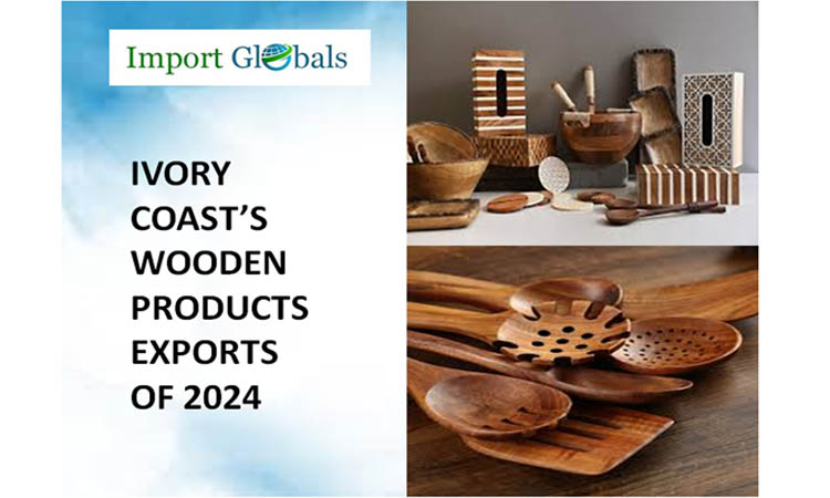 Ivory Coast’s Wooden Products Exports of 2024 (the Categorized Details of the Latest Trade) Ivory Coast’s Wooden Products Exports of 2024 (the Categorized Details of the Latest Trade)