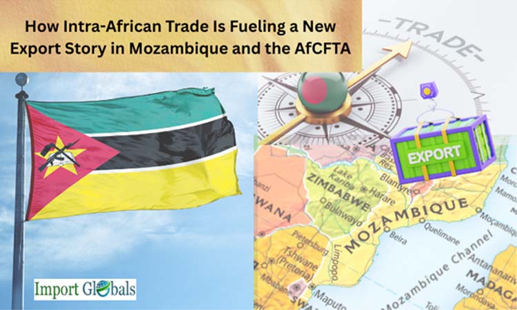How Intra-African Trade Is Fueling a New Export Story in Mozambique and the AfCFTA How Intra-African Trade Is Fueling a New Export Story in Mozambique and the AfCFTA